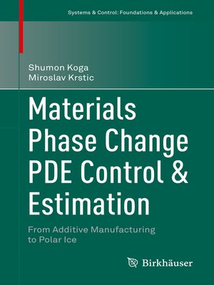 cover image of Materials Phase Change PDE Control & Estimation